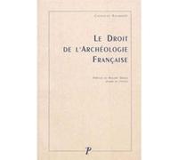 Le Droit De L'archéologie Française