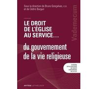 Le Droit De L'eglise Au Service - Du Gouvernement De La Vie Religieuse