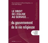Le Droit De L'eglise Au Service - Du Gouvernement De La Vie Religieuse