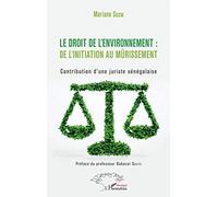 Le droit de l'environnement : de l'initiation au mûrissement: Contribution d'une juriste sénégalaise
