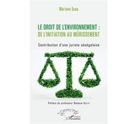 Le droit de l'environnement: de l'initiation au mûrissement – Contribution d'une juriste sénégalaise