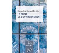 Le Droit de l'environnement - Jacqueline Morand-Deviller - Que Sais-Je - Poche - Etude