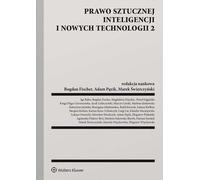 Le droit de l'intelligence artificielle et des nouvelles technologies 2 Rapport collectif (Buch auf Polnisch)