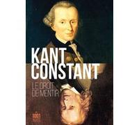 Le droit de mentir Emmanuel Kant (Auteur), Benjamin Constant (Auteur)