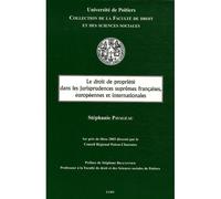 Le droit de propriété dans les jurisprudences suprêmes françaises, européennes e 1er prix de thèse décerné par le conseil régional poitou-charentes - Pavageau s. - Lgdj - broché - Etude