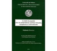 Le droit de propriété dans les jurisprudences suprêmes françaises, européennes e Stéphanie Pavageau (Auteur)