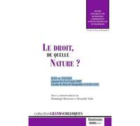 Le droit, de quelle nature ? Sous la direction de dominique rousseau et alexandre viala - Alexandre Viala - Montchrestien - broché - Etude