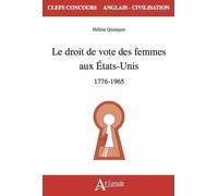 Le Droit De Vote Des Femmes Aux Etats-Unis - 1776 - 1965