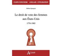 Le droit de vote des femmes aux États-Unis 1776 - 1965 - Hélène Quanquin - Atlande Eds - broché - Méthode de langue