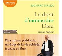 Le Droit d'emmerder Dieu - Richard Malka - Audiolib - Livre audio - Livre