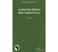 Le droit des affaires dans l'espace Ohada: 1ère édition