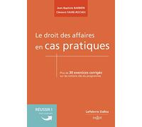 Le droit des affaires en cas pratiques