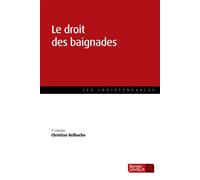 Le droit des baignades (7e éd.) Traité pratique - Christian Belhache - Berger-Levrault - broché - Etude