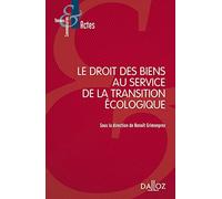 Le droit des biens au service de la transition écologique
