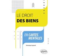 Le droit des biens en cartes mentales - Véronique Legrand - Ellipses - broché - Etude