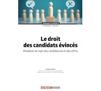 Le droit des candidats évincés: Modalités de rejet des candidatures et des offres
