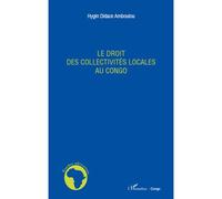 Le droit des collectivités locales au Congo - Hygin Didace Amboulou - L'harmattan - broché - Etude