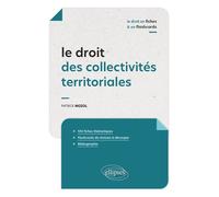 Le droit des collectivités territoriales en fiches et en flashcards - Patrick Mozol - Ellipses - broché - Scolaire / Universitaire