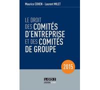 Le Droit Des Comités D'entreprise Et Des Comités De Groupe
