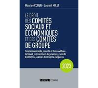 Le droit des comités sociaux et économiques et des comités de groupe (CSE): Commissions santé, sécurité et des conditions de travail, représentants de ... comités d'entreprise européens (2023)