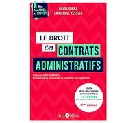 Le droit des contrats administratifs: Tout le droit des contrats administratifs en 14 leçons (avec tableaux et schémas de synthèse)