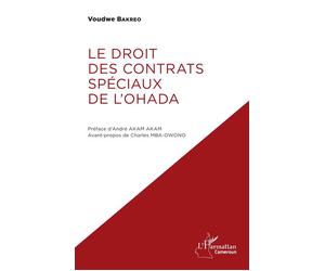 Le droit des contrats spéciaux de l'OHADA - Voudwe Bakreo - L'harmattan - broché - Etude
