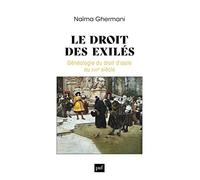 Le droit des exilés: Généalogie du droit d’asile au XVIIe siècle