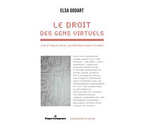 Le droit des gens virtuels Une éthique pour les générations futures - Elsa Godart - Hermann - broché - Essai