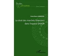 Le droit des marchés financiers dans l'espace OHADA