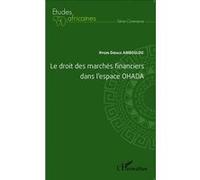 Le droit des marchés financiers dans l'espace OHADA