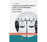 Le droit des Marchés publics dans les États membres de la CEMAC: Etude comparée