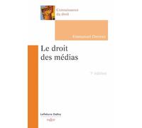 Le droit des médias. 7e éd.