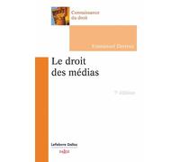 Le droit des médias 7ème édition - Emmanuel Derieux - Dalloz - Poche - Etude