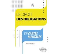 Le droit des obligations en cartes mentales - Armand Dadoun - Ellipses - broché - Scolaire / Universitaire