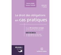 Le droit des obligations en cas pratiques. 7e éd.