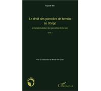 Le droit des parcelles de terrain au Congo (Tome 2) L'immatriculation des parcelles de terrain - Auguste Iloki - L'harmattan - broché - Essai