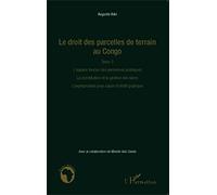 Auguste Iloki – Le droit des parcelles de terrain au Congo (Tome 3)