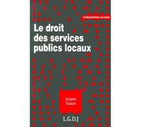 Le droit des services publics locaux - Jacques Fialaire - Lgdj - broché - Livre