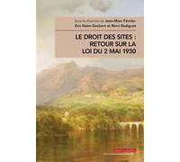 Le droit des sites : retour sur la loi du 2 mai 1930 - Eric Naim-Gesbert - Mare & Martin - broché - Etude