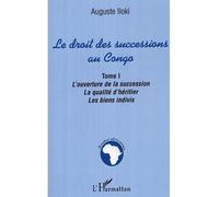Auguste Iloki – Le droit des successions au Congo – L'ouverture de la succession – Tome I – Broché