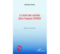 Le droit des sûretés dans l'espace OHADA - Hygin Didace Amboulou - L'harmattan - broché - Etude