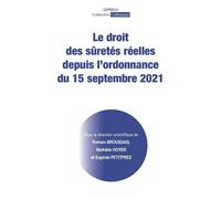 Le droit des sûretés réelles depuis l'ordonnance du 15 septembre 2021 - Eugénie Petitprez - Ceprisca - broché - Essai