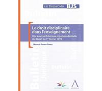 Le droit disciplinaire dans l'enseignement Une analyse théorique et jurisprudentielle du décret du 1er février 1993 - Dasnoy-sumell n: - Anthemis - broché - Etude