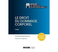 Le Droit Du Dommage Corporel - Caractérisation, Évaluation Et Indemnisation Des Préjudices
