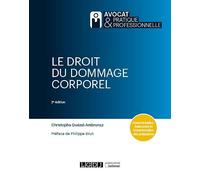 Le droit du dommage corporel: Caractérisation, évaluation et indemnisation des préjudices