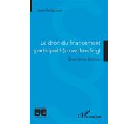 Le droit du financement participatif (crowdfunding) Deuxième édition - Jean Lefebvre - L'harmattan - broché - Essai