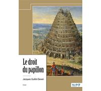 Le droit du papillon - Jacques Guillot-Seven - Nombre 7 - relié - Biographie