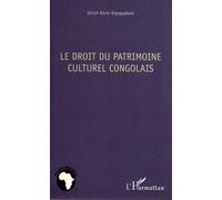 Le droit du patrimoine culturel congolais - Ulrich Kévin Kianguebeni - L'harmattan - broché - Etude
