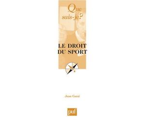 Le droit du sport - Jean Gatsi - Que Sais-Je - Poche - Etude
