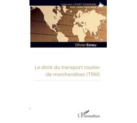 Le droit du transport routier de marchandises (TRM)